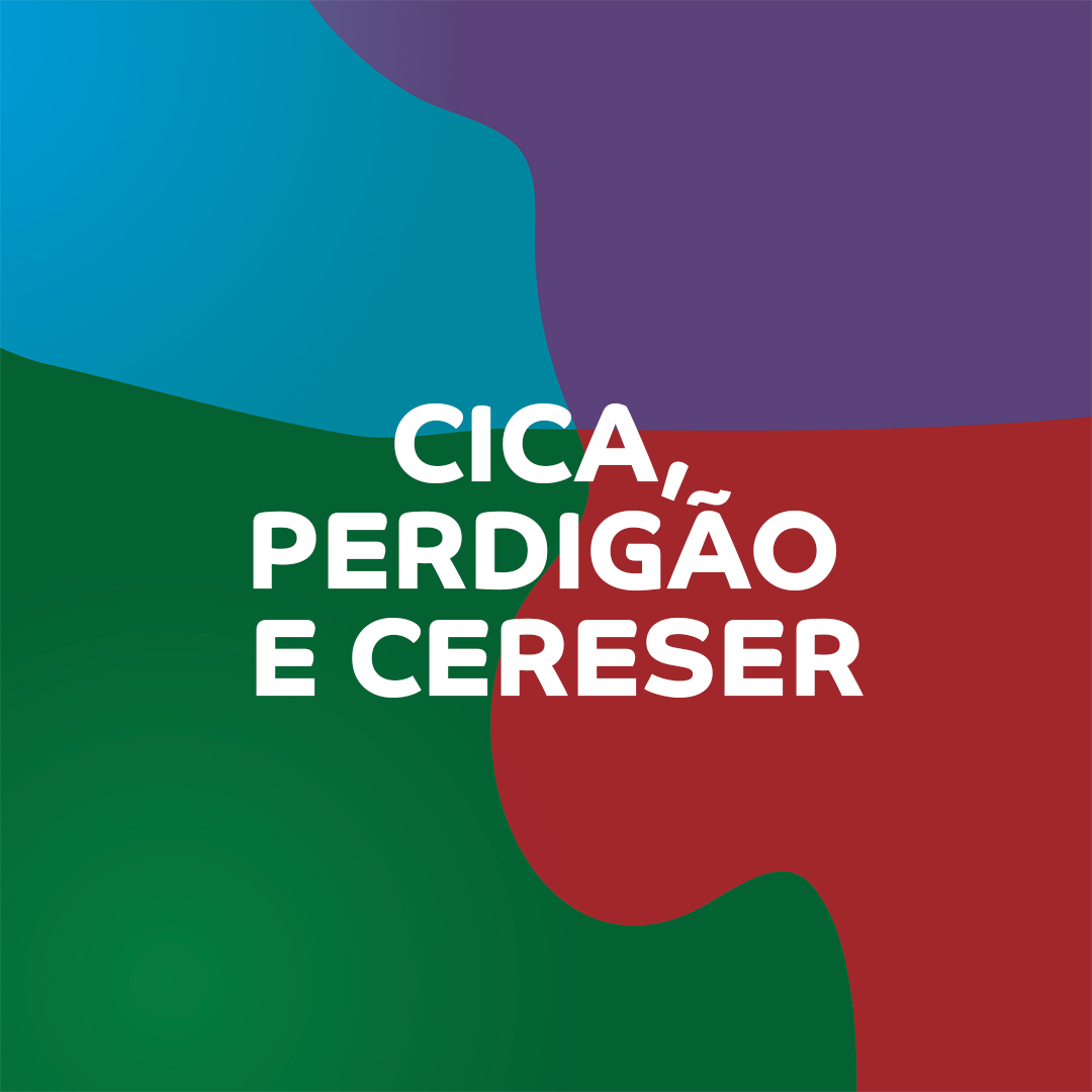 Cica, Perdigão E Cereser